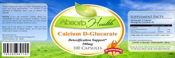 Absorb Health Calcium D-Glucarate 500 mg - supplement