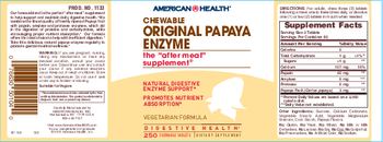 American Health Chewable Original Papaya Enzyme - supplement