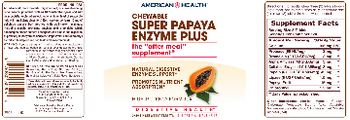 American Health Chewable Super Papaya Enzyme Plus - supplement