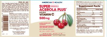American Health Super Chewable Acerola Plus 500 mg Natural Berry Flavor - supplement