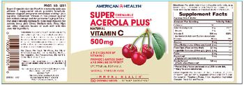 American Health Super Chewable Acerola Plus Natural Vitamin C 500 mg Natural Berry Flavor - supplement