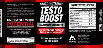 Arazo Nutrition Testo Boost - these statements have not been evaluated by the food and drug administration this product is not int