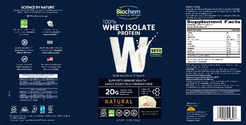 Biochem W 100% Whey Isolate Protein Natural Flavor - whey protein isolate protein supplement