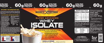 Body Fortress Super Advanced Whey Isolate Vanilla Creme - protein supplement