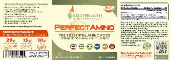 BodyHealth PerfectAmino - theses statements have not been evaluated by the fda this product is not intended to diagnose treat 