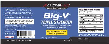 Bricker Labs Big-V Triple Strength - supplement