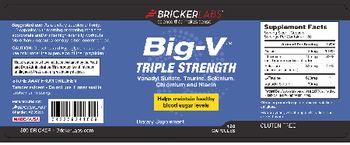 Bricker Labs Big-V Triple Strength - supplement