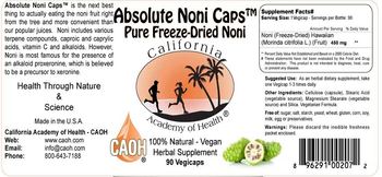 California Academy Of Health Absolute Noni Caps Pure Freeze-Dried Noni - herbal supplement