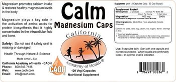 California Academy Of Health Calm Magnesium Caps - nutritional supplement