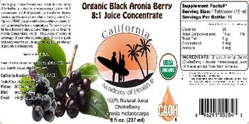 California Academy Of Health Organic Black Aronia Berry 8:1 Juice Concentrate - supplement