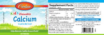 Carlson Kid's Chewable Calcium - this statment has not been evaluated by the fda this product is not intended to diagnose treat cure 