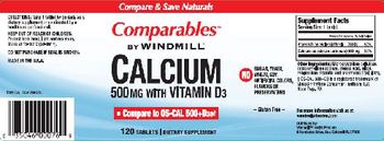 Comparables By Windmill Calcium 500 mg With Vitamin D3 - supplement