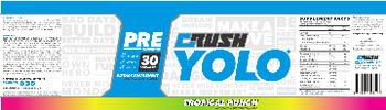 Crush Crush Yolo Pre Workout Tropical Punch - supplement