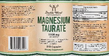 Double Wood Supplements Magnesium Taurate 1500 mg - supplement