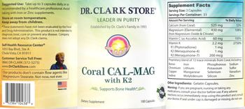 Dr. Clark Store Coral CAL-MAG with K2 - supplement