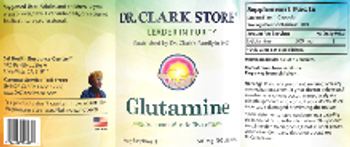 Dr. Clark Store Glutamine 500 mg - supplement