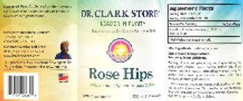 Dr. Clark Store Rose Hips 500 mg - supplement