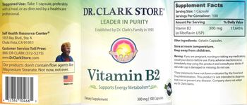 Dr. Clark Store Vitamin B2 300 mg - supplement