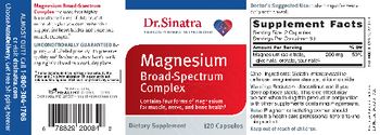Dr. Sinatra Magnesium Broad-Spectrum Complex - these statements have not been evaluated by the food and drug administration this product is not int