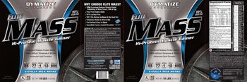 Dymatize Nutrition Elite Mass Hi-Protein Muscle Gainer Vanilla Milk Shake - these statements have not been evaluated by the food and drug administration this product is not int