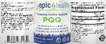 Epic 4 Health PQQ - supplement