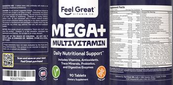 Feel Great Vitamin Co. Mega+ Multivitamin - supplement