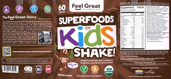 Feel Great Vitamin Co. Superfoods for Kids Shake! Mocha Loco - supplement