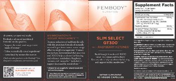 Fembody Nutrition Slim Select GT300 with Raspberry Ketones - supplement