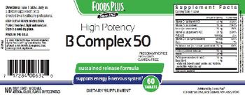 Foods Plus High Potency B Complex 50 - supplement