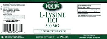 Foods Plus L-Lysine HCl 500 mg - supplement