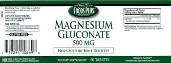 Foods Plus Magnesium Gluconate 500 mg - supplement