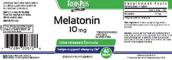 Foods Plus Melatonin 10 mg - supplement