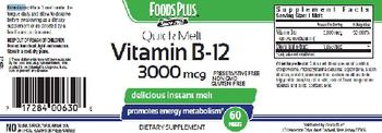 Foods Plus Quick Melt Vitamin B-12 3000 mg - supplement