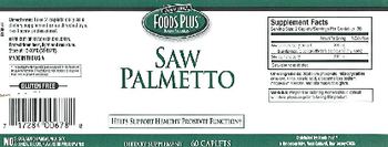 Foods Plus Saw Palmetto - supplement