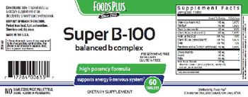 Foods Plus Super B-100 Balanced B Complex - supplement