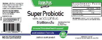 Foods Plus Super Probiotic With Acidophilus - supplement