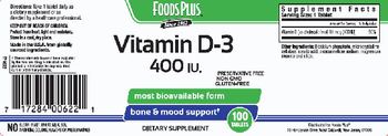 Foods Plus Vitamin D-3 400 IU - supplement