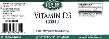 Foods Plus Vitamin D3 1000 IU - supplement
