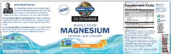 Garden Of Life Dr. Formulated Whole Food Magnesium Orange - whole food supplement