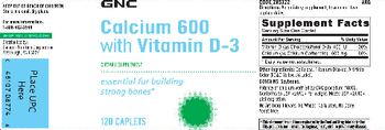 GNC Calcium 600 With Vitamin D-3 - supplement