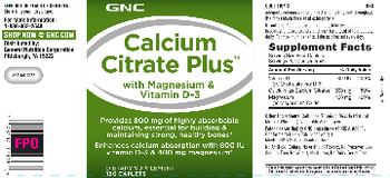 GNC Calcium Citrate Plus With Magnesium & Vitamin D-3 - supplement