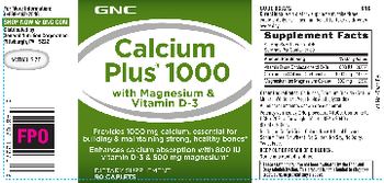 GNC Calcium Plus 1000 With Magnesium & Vitamin D-3 - supplement