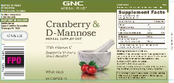 GNC Herbal Plus Cranberry & D-Mannose - this statement has not been evaluated by the food and drug administration this product is not intend