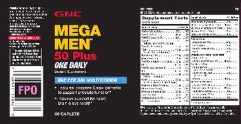 GNC Mega Men 50 Plus One Daily - supplement