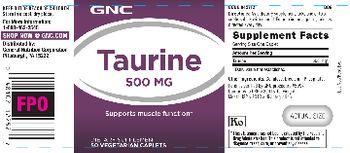 GNC Taurine 500 mg - supplement