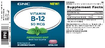GNC Vitamin B-12 50 mcg Refreshing Mint - supplement