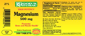 Good 'N Natural High Potency Magnesium 500 mg - these statements have not been evaluated by the fda this product is not intended to diagnose treat c