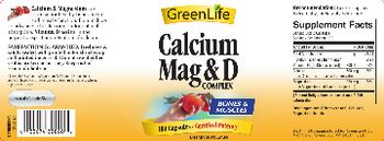 GreenLife Calcium Mag & D Complex - supplement