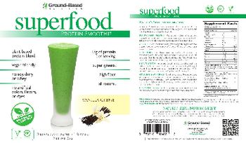 Ground-Based NUTRITION Superfood Protein Smoothie Vanilla Creme - supplement