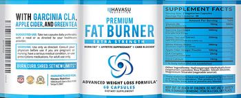 Havasu Nutrition Premium Fat Burner Extra Strength - these statements have not been evaluated by the food and drug administration this product is not int